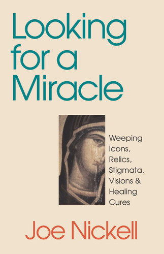 Looking for a Miracle book cover by Joe Nickell