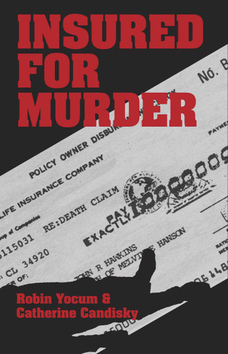 Insured for Murder book cover by Robin Yocum, Catherine Candinsky