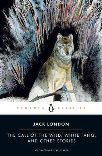 The Call of the Wild, White Fang, and Other Stories book cover by Jack London