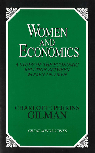 Women and Economics (Great Minds Series) book cover by Charlotte Perkins Gilman