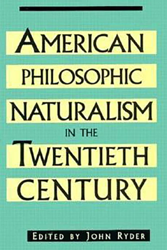 American Philosophic Naturalism in the Twentieth Century book cover by 