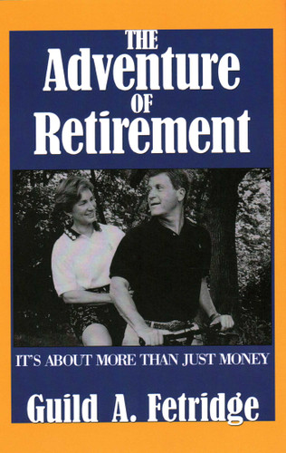Adventure of Retirement book cover by Guild A. Fetridge