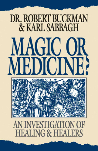 Magic or Medicine? book cover by Robert Buckman