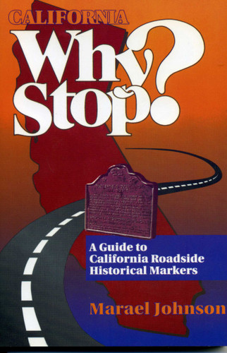 California Why Stop?: A Guide to California Roadside Historical Markers book cover by Marael Johnson