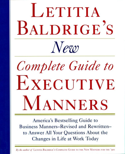 Letitia Balderige's New Complete Guide to Executive Manners book cover by Letitia Baldrige