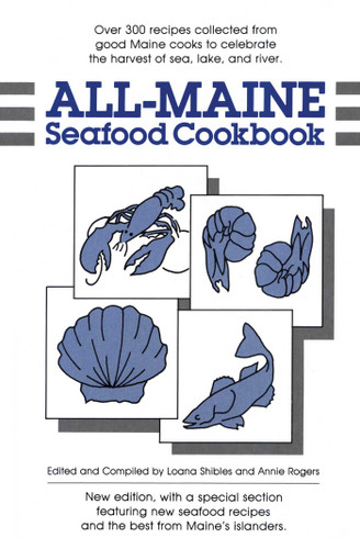 All-Maine Seafood Cookbook book cover by Loana Shibles, Annie Rogers