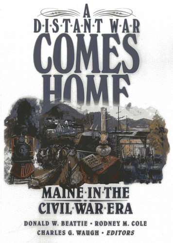 Distant War Comes Home: Maine in the Civil War Era book cover by Donald A. Beattie, Rodney Cole, Charles Waugh