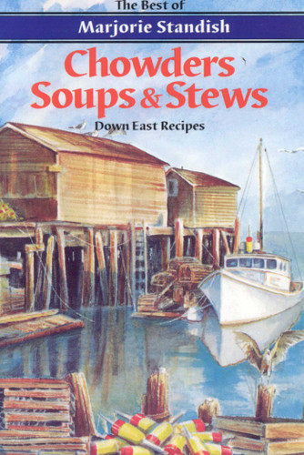 Chowders, Soups, and Stews book cover by Marjorie Standish