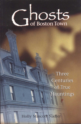 Ghosts of Boston Town book cover by Holly Nadler