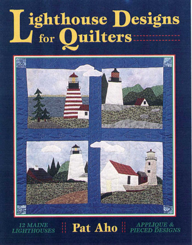 Lighthouse Designs for Quilters book cover by Pat Aho