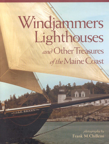 Windjammers, Lighthouses, & Other Treasures of the Maine Coast book cover by Frank Chillemi