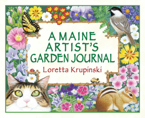 A Maine Artist's Garden Journal book cover by Loretta Krupinski