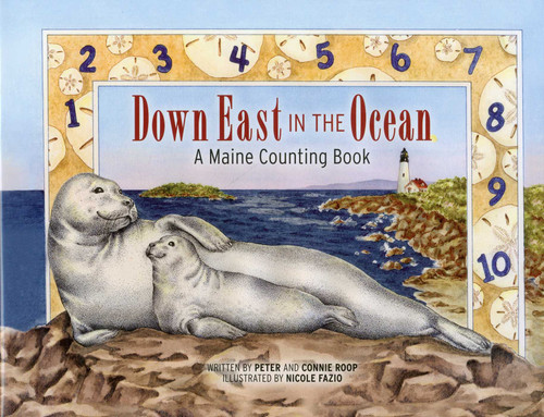 Down East in the Ocean: A Maine Counting Book book cover by Peter Roop, Connie Roop