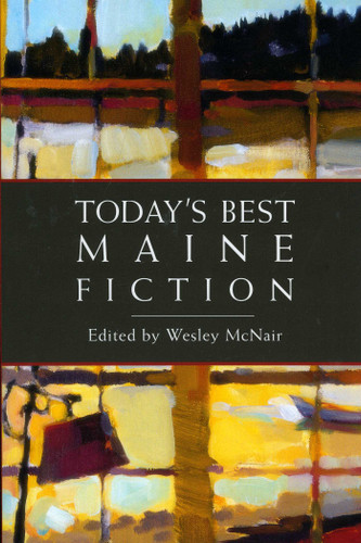 Today's Best Maine Fiction book cover by 