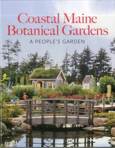 The Coastal Maine Botanical Gardens book cover by William Cullina, Dorothy E. Freeman, Barbara Hill Freeman