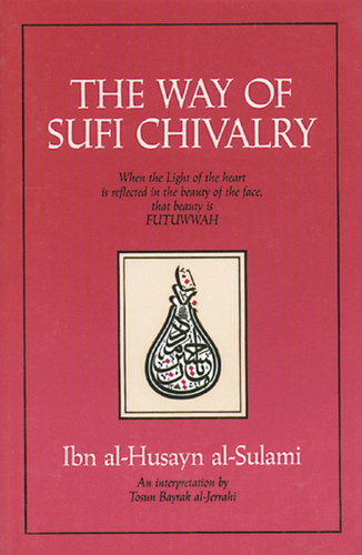 The Way of Sufi Chivalry book cover by Ibn al-Husayn al-Sulami