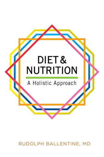 Diet and Nutrition: A Holistic Approach book cover by Rudolph Ballentine