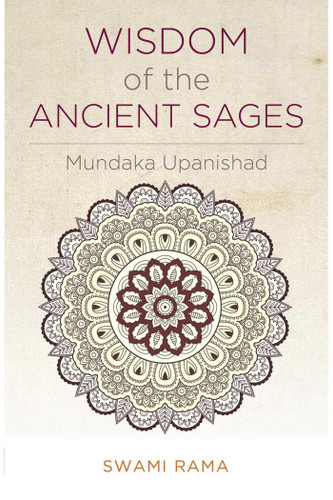 Wisdom of the Ancient Sages: Mundaka Upanishad book cover by Swami Rama