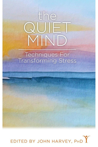 The Quiet Mind: Techniques for Transforming Stress book cover by 