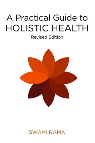 A Practical Guide to Holistic Health book cover by Swami Rama