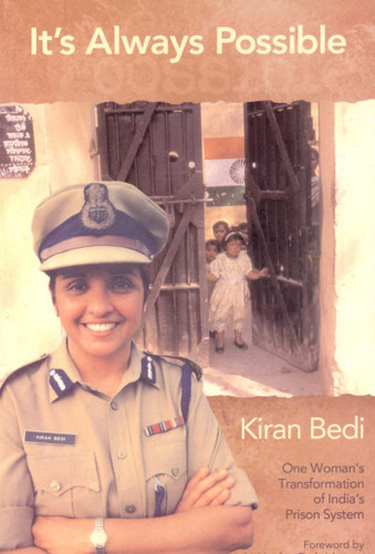 It's Always Possible: One Woman's Transformation of India's Prison System book cover by Kiran Bedi