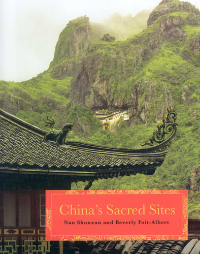 China's Sacred Sites book cover by Nan Shunxun, Beverly Foit-Albert