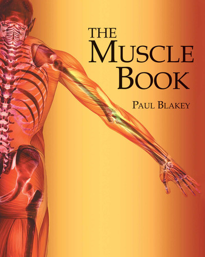 The Muscle Book book cover by Paul Blakey