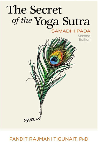 The Secret of the Yoga Sutra: Samadhi Pada book cover by Pandit Rajmani Tigunait, PHD