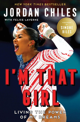 I'm That Girl: Living the Power of My Dreams book cover by Jordan Chiles