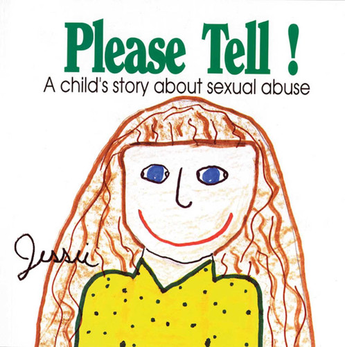 Please Tell: A Child's Story About Sexual Abuse book cover by Jessie