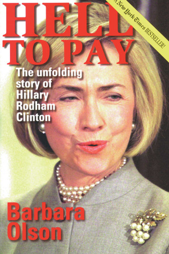 Hell to Pay: The Unfolding Story of Hillary Rodham Clinton book cover by Barbara Olson