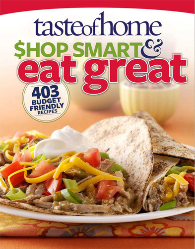 Taste of Home Shop Smart & Eat Great: 403 Budget-Friendly Recipes book cover by Taste of Home