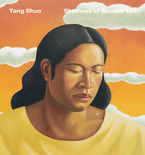 Tang Shuo: Shadows of Boulder Hill (Hurtwood Contemporary Artist Series) book cover by Tang Shuo