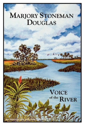 Marjory Stoneman Douglas: Voice of the River book cover by Marjory Stoneman Douglas