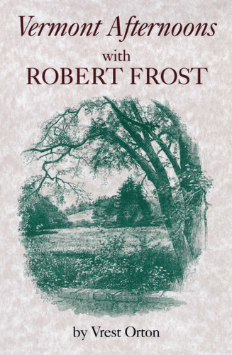 Vermont Afternoons with Robert Frost book cover by Vrest Orton
