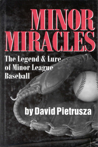 Minor Miracles: The Legend and Lure of Minor League Baseball book cover by David Pietrusza