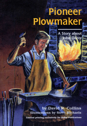 Pioneer Plowmaker: The Story About John Deere (Creative Mind Biographies) book cover by David R. Collins