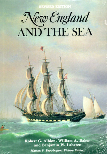 New England & The Sea book cover by Robert Greenhalgh Albion, Benjamin W Labaree, William A Baker