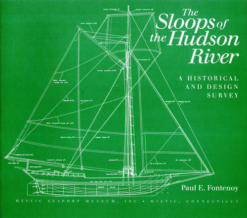 Sloops Of The Hudson River: A Historical and Design Survey book cover by Paul E Fontenoy
