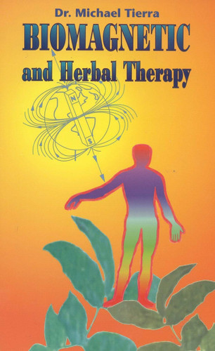 Biomagnetic and Herbal Therapy book cover by Michael Tierra