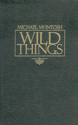 Wild Things book cover by Michael McIntosh
