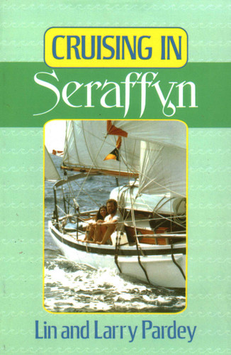 Cruising in Seraffyn book cover by Lin Pardey