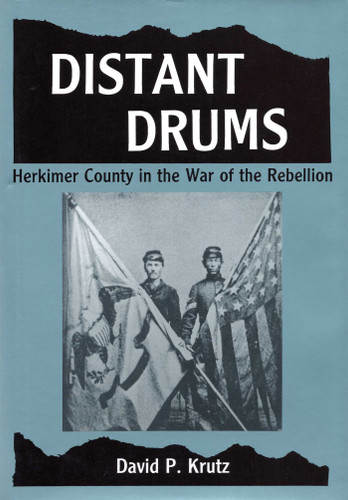Distant Drums: Herkimer County in the War of the Rebellion book cover by David P. Krutz