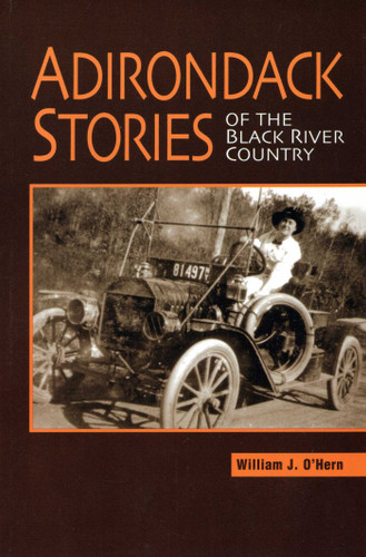 Adirondack Stories Of The Black River Country book cover by William J. O'Hern