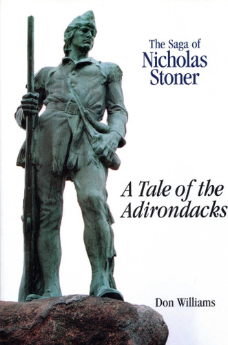 Saga Of Nicholas Stoner: Or A Tale of the Adirondacks book cover by Donald R. Williams