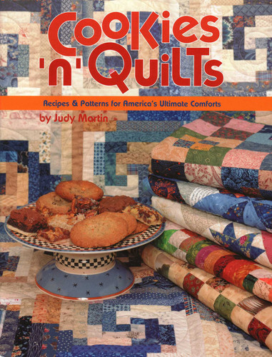 Cookies 'n' Quilts: Recipes & Patterns for America's Ultimate Comforts book cover by Judy Martin