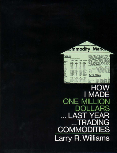 How I Made $1,000,000 Trading Commodities Last Year book cover by Larry Williams