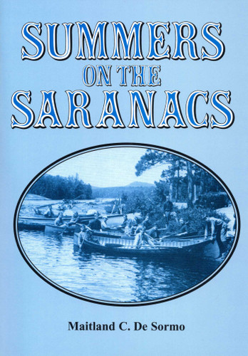 Summers On The Saranacs book cover by Maitland C. DeSormo