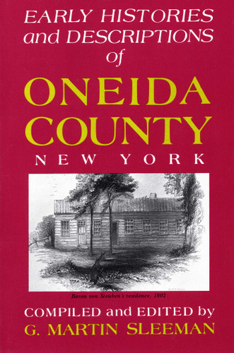 Early Histories And Descriptions Of Oneida County, New York book cover by 