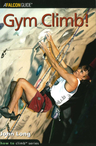 Gym Climb (How To Climb Series) book cover by John Long